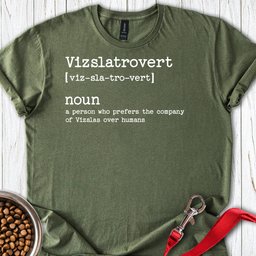 Vizslatrovert Vizsla T Shirt Gift For Dog Lover
