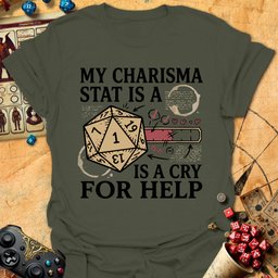 Cry For Help Tee Gift For Tabletop Gamer