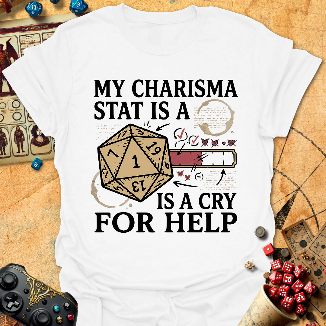 Cry For Help Tee Gift For Tabletop Gamer