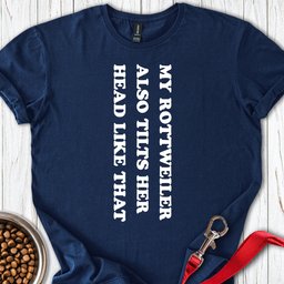 Rottweiler Tilts Her Head T Shirt Gift For Dog Lover