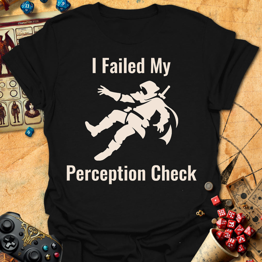 Failed Perception Tee Gift For Tabletop Gamer