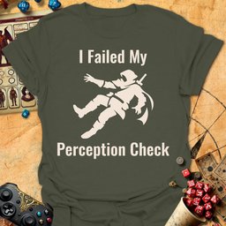 Failed Perception Tee Gift For Tabletop Gamer