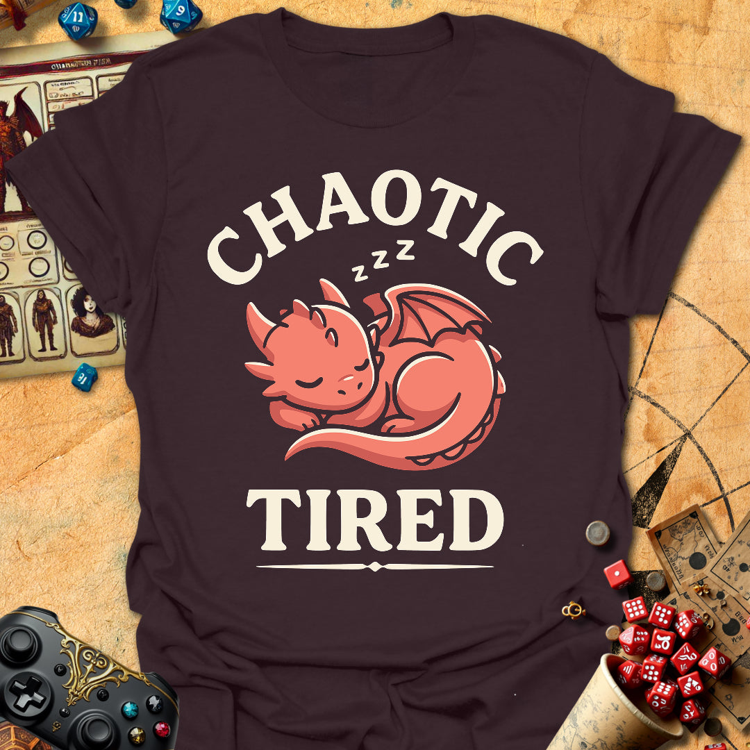 Chaotic Tired Tee Gift For Tabletop Gamer