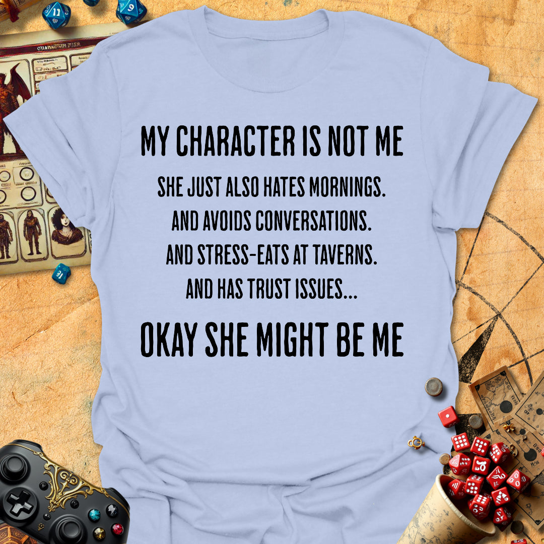 Character Not Me Tee Gift For Tabletop Gamer
