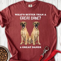 Whats Better Than A Great Dane Premium Tee Gift For Dog Lover