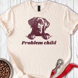 Problem Child Labrador T Shirt Gift For Dog Lover