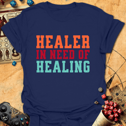 Healer In Need Tee Gift For Tabletop Gamer