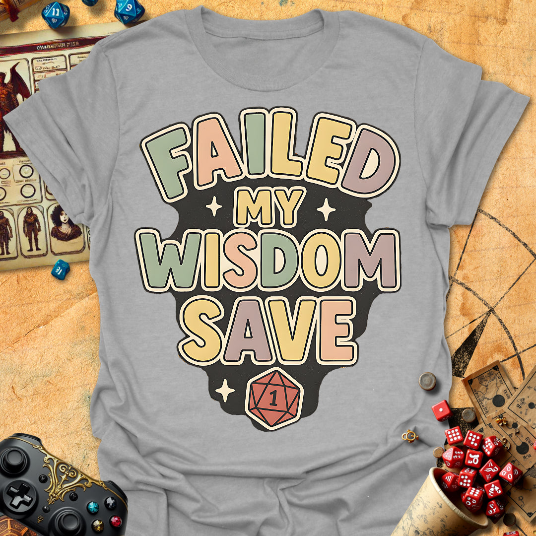 Failed Wisdom Tee Gift For Tabletop Gamer