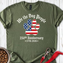 We The Dog People 250 Years T Shirt Gift For Dog Lover