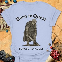 Forced To Adult Tee Gift For Tabletop Gamer