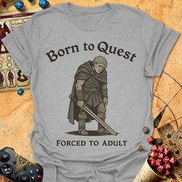 Forced To Adult Tee Gift For Tabletop Gamer