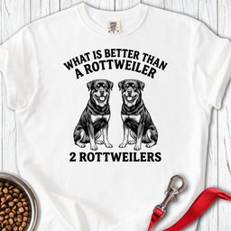 Rottweiler What Is Better Than One Premium Tee Gift For Dog Lover