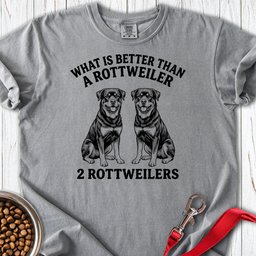 Rottweiler What Is Better Than One Premium Tee Gift For Dog Lover