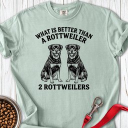Rottweiler What Is Better Than One Premium Tee Gift For Dog Lover