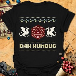 Bah Humbug Tee Gift For Tabletop Gamer