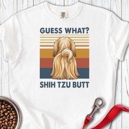 Shih Tzu Guess What Premium Tee Gift For Dog Lover