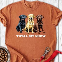 Total Sit Show Labrador Premium Tee Gift For Dog Lover