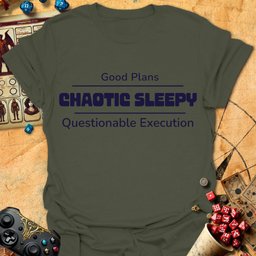 Chaotic Sleepy Tee Gift For Tabletop Gamer