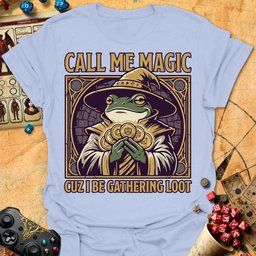 Call Me Magic Tee Gift For Tabletop Gamer
