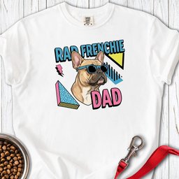 Rad Fawn Frenchie Dad Premium Tee Gift For Dad