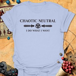 Do What I Want Tee Gift For Tabletop Gamer