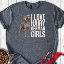 Weimaraner Hairy Girl T Shirt Gift For Dog Lover