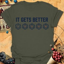 IT Gets Better Tee Gift For Tabletop Gamer