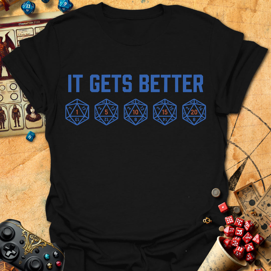 IT Gets Better Tee Gift For Tabletop Gamer