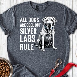 Silver Labs Rule T Shirt Gift For Dog Lover