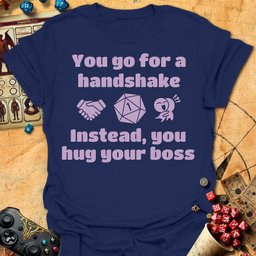 Hug Your Boss Tee Gift For Tabletop Gamer