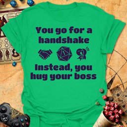 Hug Your Boss Tee Gift For Tabletop Gamer