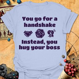 Hug Your Boss Tee Gift For Tabletop Gamer