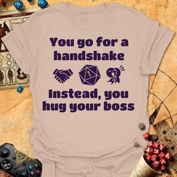 Hug Your Boss Tee Gift For Tabletop Gamer