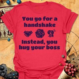 Hug Your Boss Tee Gift For Tabletop Gamer