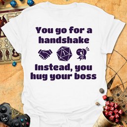 Hug Your Boss Tee Gift For Tabletop Gamer