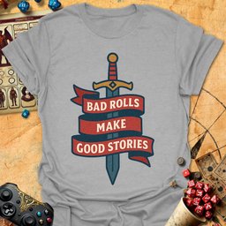 Bad Rolls Tee Gift For Tabletop Gamer