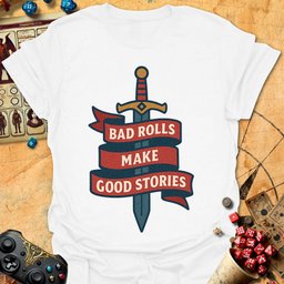 Bad Rolls Tee Gift For Tabletop Gamer