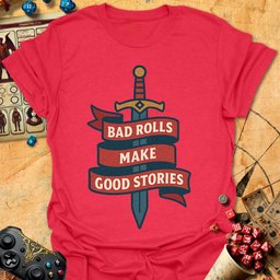 Bad Rolls Tee Gift For Tabletop Gamer