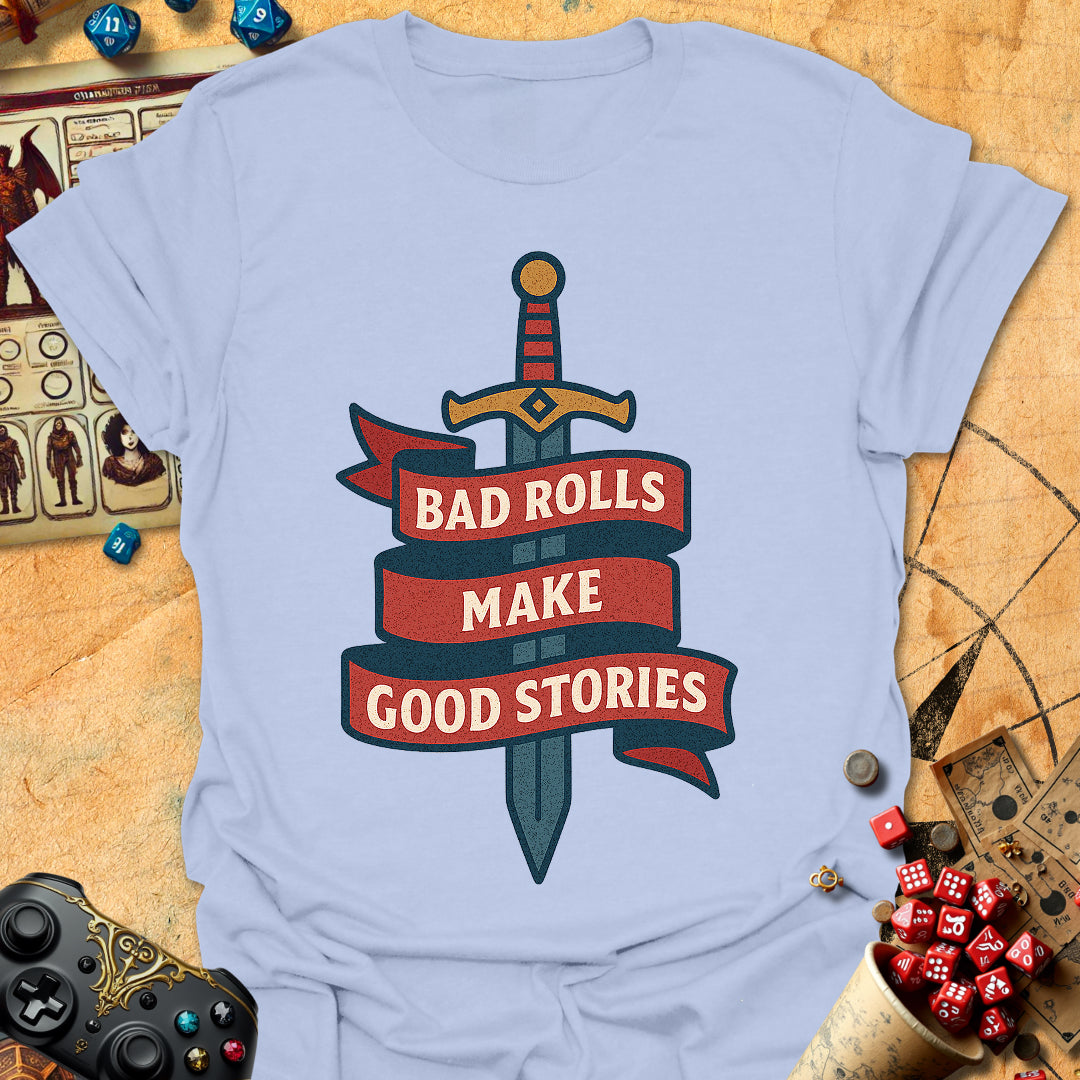 Bad Rolls Tee Gift For Tabletop Gamer
