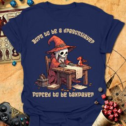 Forced Taxpayer Tee Gift For Tabletop Gamer