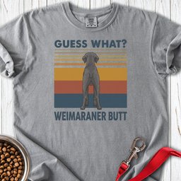 Weimaraner Butt Premium Tee Gift For Dog Lover