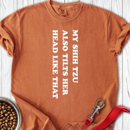 Shih Tzu Tilts Her Head Premium Tee Gift For Dog Lover