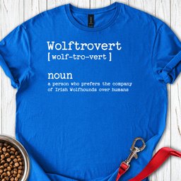 Wolftrovert T Shirt Gift For Dog Lover