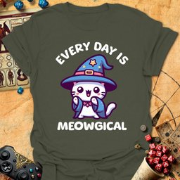 Every Day Meowgical Tee Gift For Tabletop Gamer