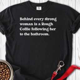Rough Collie Strong Woman Premium Tee Gift For Women