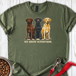 Sit Show Supervisor Labrador T Shirt Gift For Dog Lover