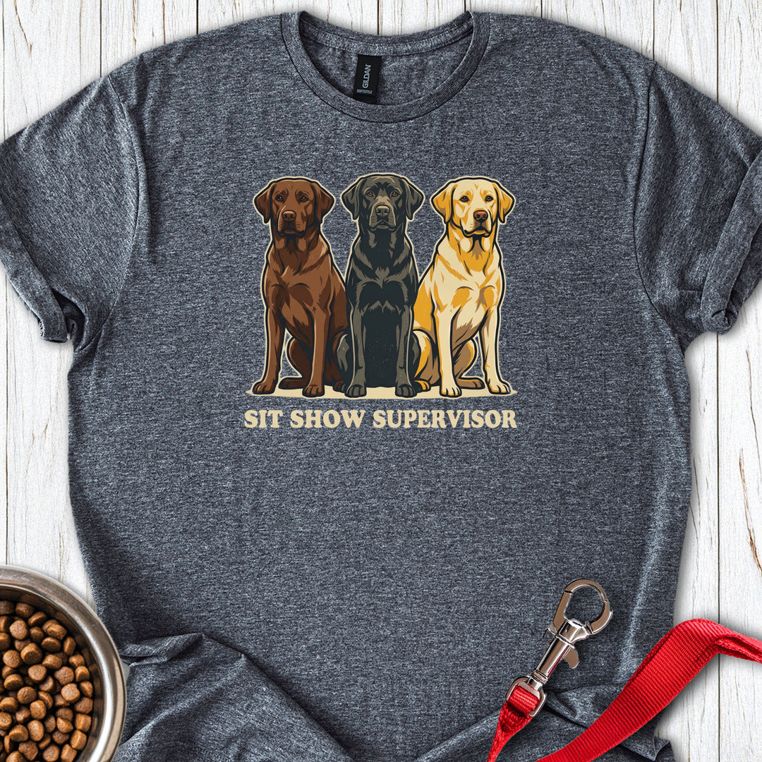 Sit Show Supervisor Labrador T Shirt Gift For Dog Lover