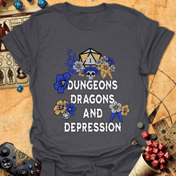 Dungeons Dragons Depression Tee Gift For Tabletop Gamer