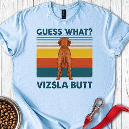 Vizsla Butt T Shirt Gift For Dog Lover