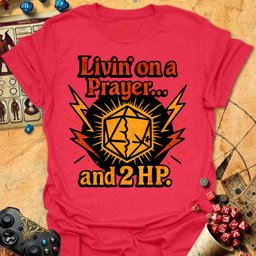 Livin On A Prayer Tee Gift For Tabletop Gamer
